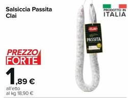 Offerta per Clai - Salsiccia Passita a 1,89€ in Carrefour Express