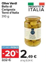Offerta per Terre D'italia - Olive Verdi Bella Di Cerignola a 2,49€ in Carrefour Express