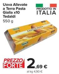 Offerta per Tedaldi - Uova Allevate A Terra Pasta Gialla a 2,69€ in Carrefour Express