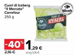 Offerta per Carrefour - Cuori Di Iceberg "Il Mercato" a 1,29€ in Carrefour Express
