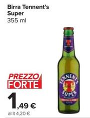 Offerta per Tennent's - Birra Super a 1,49€ in Carrefour Express
