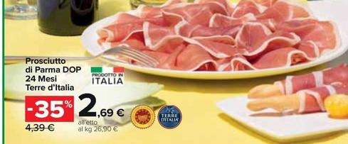 Offerta per Terre D'italia - Prosciutto Di Parma DOP a 2,69€ in Carrefour Express