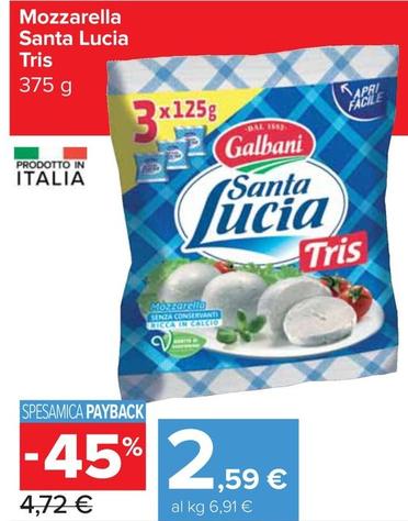 Offerta per Galbani - Mozzarella Santa Lucia a 2,59€ in Carrefour Express