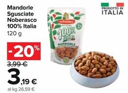 Offerta per Noberasco - Mandorle Sgusciate 100% Italia a 3,19€ in Carrefour Express