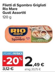 Offerta per Rio Mare - Filetti Di Sgombro Grigliati a 2,49€ in Carrefour Express