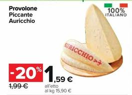 Offerta per Auricchio - Provolone Piccante a 1,59€ in Carrefour Express