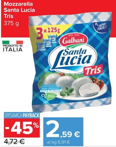 Offerta per Galbani - Mozzarella Santa Lucia Tris a 2,59€ in Carrefour Express