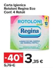 Offerta per Regina - Carta Igienica Rotoloni Eco a 3,35€ in Carrefour Express