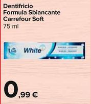Offerta per Carrefour Soft - Dentifricio Formula Sbiancante a 0,99€ in Carrefour Express