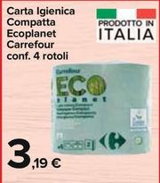 Offerta per Carrefour - Carta Igienica Compatta Ecoplanet a 3,19€ in Carrefour Express