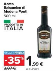Offerta per Ponti - Aceto Balsamico Di Modena a 1,99€ in Carrefour Express