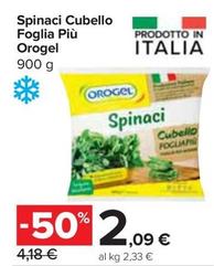 Offerta per Orogel - Spinaci Cubello Foglia Più a 2,09€ in Carrefour Express