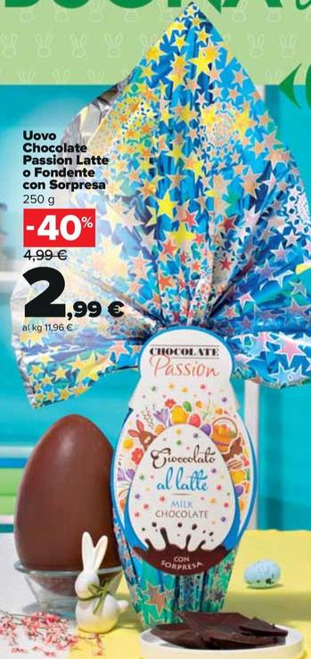 Offerta per Uovo Chocolate Passion Latte O Fondente Con Sorpresa a 2,99€ in Carrefour Express