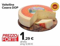 Offerta per Valtellina - Casera DOP a 1,29€ in Carrefour Express