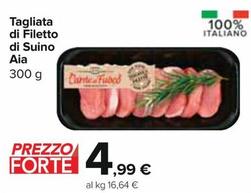 Offerta per Aia - Tagliata Di Filetto Di Suino a 4,99€ in Carrefour Express