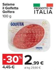 Offerta per Golfera - Salame Il Golfetta a 2,99€ in Carrefour Express