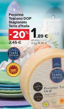 Offerta per Terre D'italia - Pecorino Toscano DOP Stagionato a 1,89€ in Carrefour Express