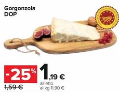 Offerta per Gorgonzola DOP a 1,19€ in Carrefour Express
