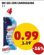 Offerta per Netty - Wc Gel Con Candeggina a 0,99€ in PENNY