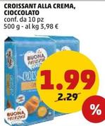 Offerta per La Buona Pasticceria - Croissant Alla Crema, Cioccolato a 1,99€ in PENNY