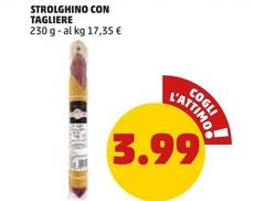 Offerta per Strolghino Con Tagliere a 3,99€ in PENNY