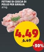 Offerta per Fettine Di Coscia Di Pollo Per Griglia a 4,49€ in PENNY