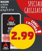 Offerta per Voglia Di Griglia - Bacon a 2,99€ in PENNY