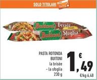 Offerta per Buitoni - Pasta Rotonda a 1,49€ in Conad