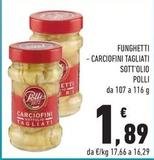 Offerta per Polli - Funghetti/ Carciofini Tagliati a 1,89€ in Conad