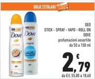 Offerta per Dove - Deo Stick/ Spray/ Vapo/ Roll On a 2,79€ in Conad