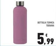 Offerta per Tognana Porcellane - Bottiglia Termica a 5,99€ in Conad