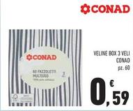 Offerta per Conad - Veline Box 3 Veli a 0,59€ in Conad City