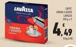 Offerta per Lavazza - Caffe' Crema E Gusto a 4,49€ in Conad Superstore