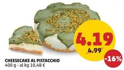 Offerta per Cheesecake Al Pistacchio a 4,19€ in PENNY