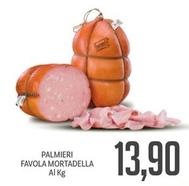 Offerta per Palmieri Favola Mortadella a 13,9€ in Supermercati Piccolo