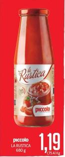 Offerta per Piccolo - La Rustica a 1,19€ in Supermercati Piccolo