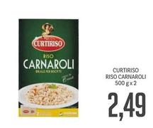 Offerta per Curtiriso - Riso Carnaroli a 2,49€ in Supermercati Piccolo