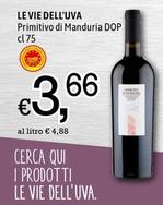 Offerta per Le Vie Dell'uva - Primitivo Di Manduria DOP a 3,66€ in Famila Market