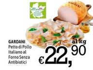 Offerta per Gardani - Petto Di Pollo Italiano Al Forno Senza Antibiotici a 22,9€ in Famila Market