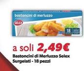 Offerta per Selex - Bastoncini Di Merluzzo a 2,49€ in Famila Market
