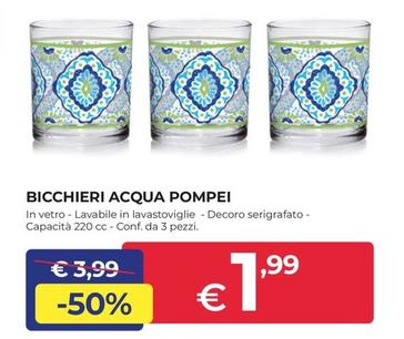 Offerta per Bicchieri Acqua Pompei a 1,99€ in Progress