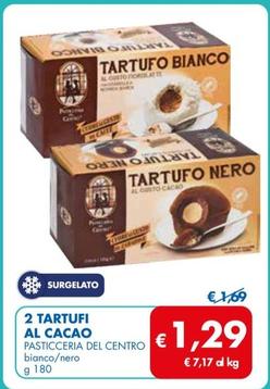 Offerta per Pasticceria Del Centro - 2 Tartufi Al Cacao a 1,29€ in MD