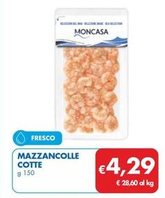 Offerta per Mazzancolle Cotte a 4,29€ in MD