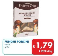 Offerta per Foresta Oro - Funghi Porcini a 1,79€ in MD