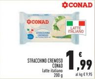 Offerta per Conad - Stracchino Cremoso a 1,99€ in Conad