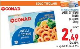 Offerta per Conad - Anelli Di Totano a 2,49€ in Conad