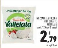 Offerta per Vallelata - Mozzarella Fresca Fior Di Latte a 2,79€ in Conad
