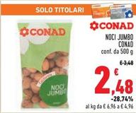 Offerta per Conad - Noci Jumbo a 2,48€ in Conad