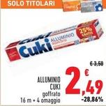 Offerta per Cuki - Alluminio a 2,49€ in Conad