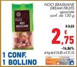 Offerta per Dream Fruits - Noci Brasiliane a 2,75€ in Conad